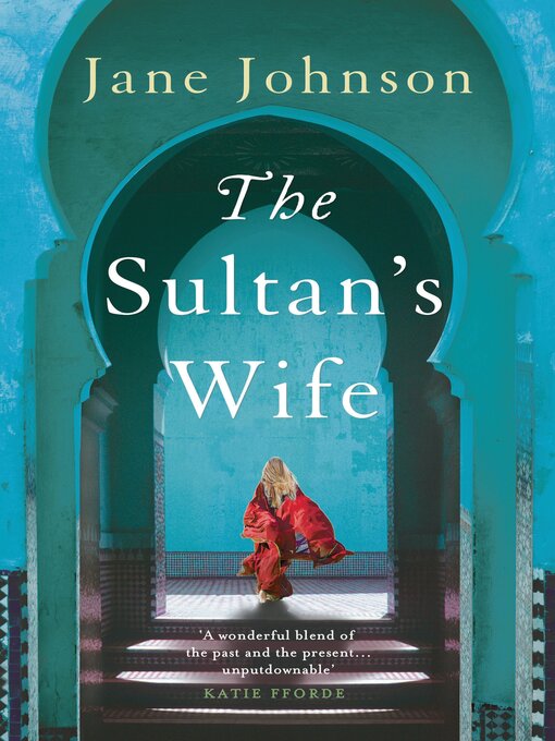 Title details for The Sultan's Wife by Jane Johnson - Available